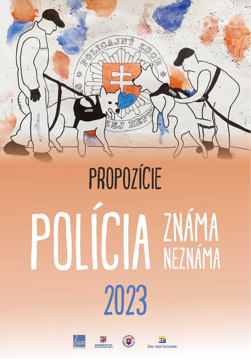 Polícia známa neznáma 2023 propozície