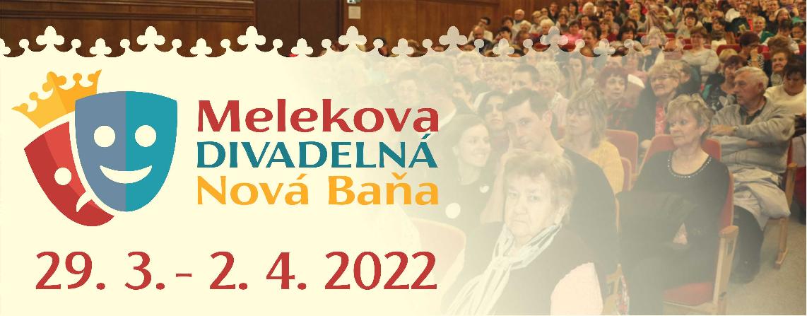 Melekova DIVADELNÁ Nová Baňa 2022