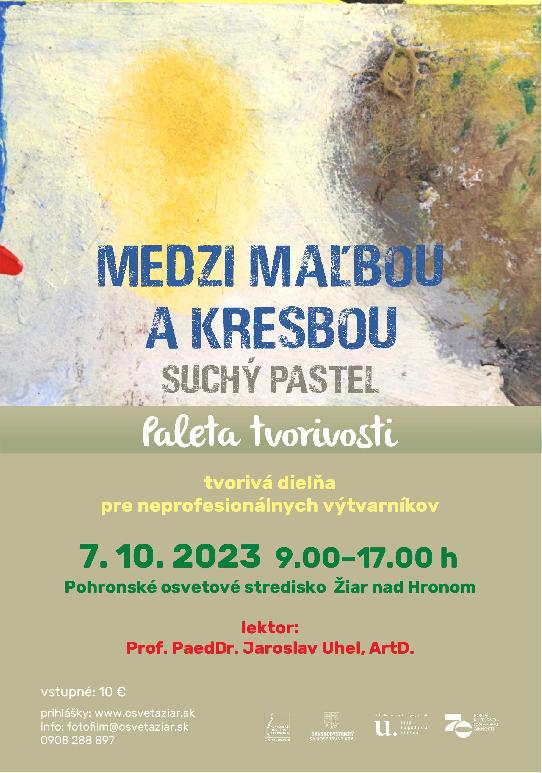 Paleta tvorivosti - Medzi maľbou a kresbou - suchý pastel